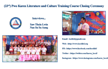 Image for 23 rd Pwo Karen Literature and Culture Training Course closing ceremony. Interview with Thara Saw Thein Lwin and Tharamu Nan Su Su Aung.